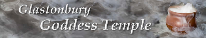 The Goddess Temple -Glastonbury-